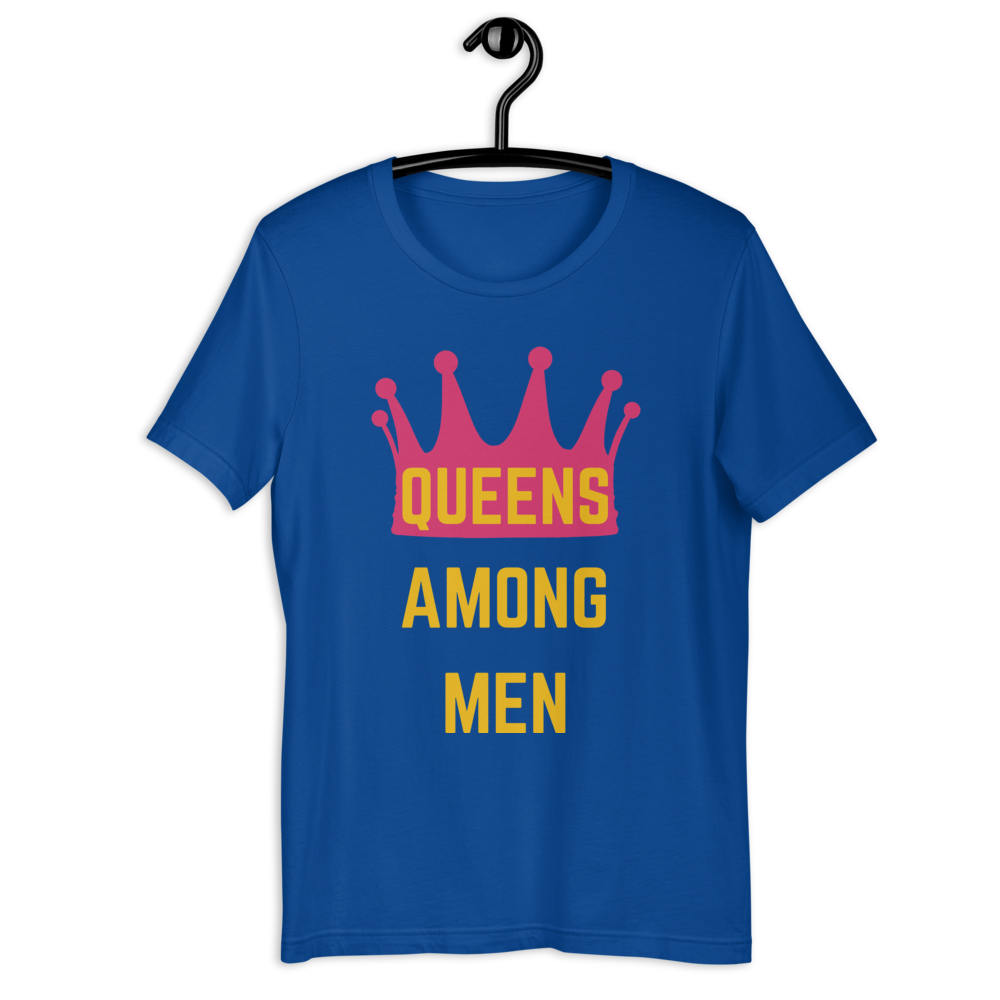 Queens Among Men Women's T-Shirt